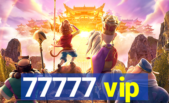 77777 vip